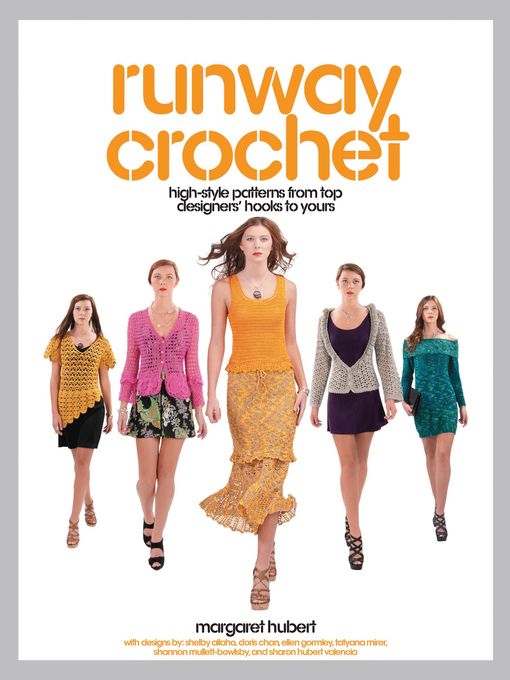 Title details for Runway Crochet by Margaret Hubert - Wait list